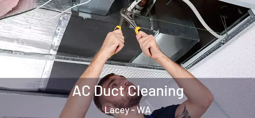  AC Duct Cleaning Lacey - WA