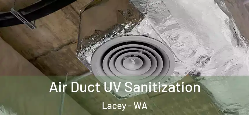 Air Duct UV Sanitization Lacey - WA