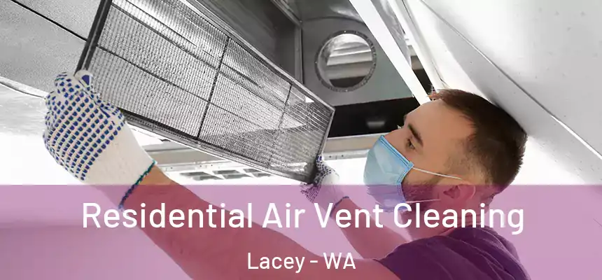 Residential Air Vent Cleaning Lacey - WA